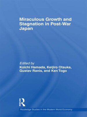 cover image of Miraculous Growth and Stagnation in Post-War Japan